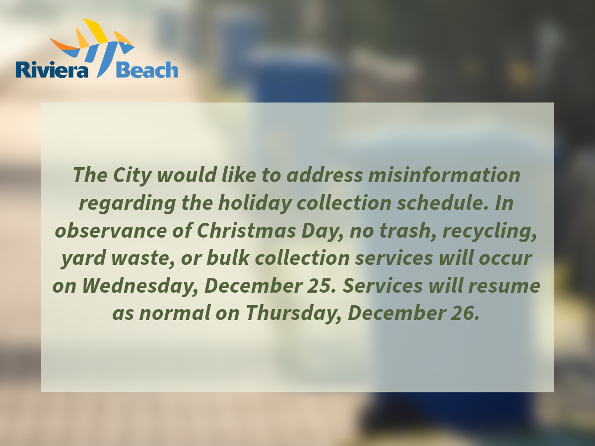 The City would like to address misinformation regarding the holiday collection schedule. In observance of Christmas Day, no trash, recycling, yard waste, or bulk collection services will occur on Wednesday, December 25. Services will resume as normal on Thursday, December 26.