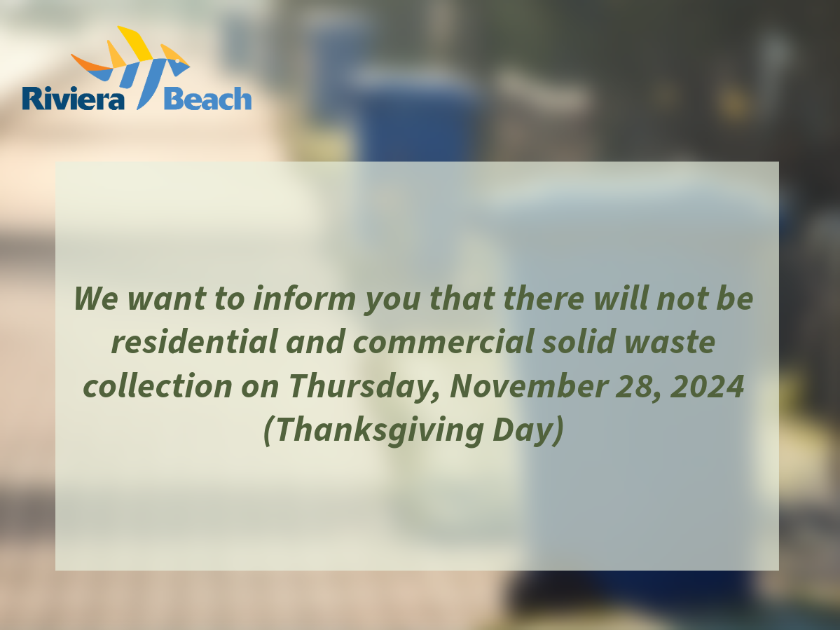 We want to inform you that there will not be residential and commercial solid waste collection on Thursday, November 28, 2024 (Thanksgiving Day)