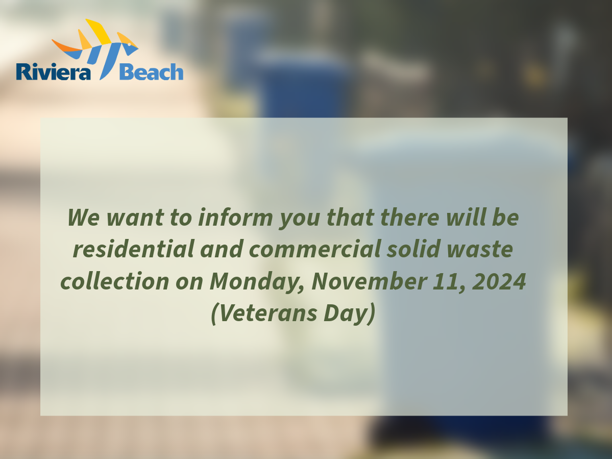 We want to inform you that there will be residential and commercial solid waste collection on Monday, November 11, 2024 (Veterans Day)