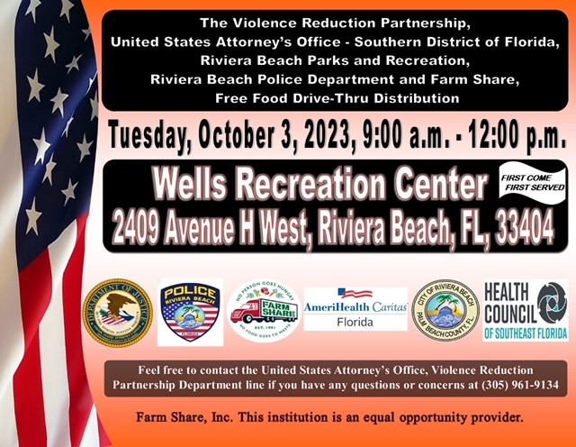 The Violence Reduction Partnership (VRP) is hosting a City of Riviera Beach Parks and Recreation, Riviera Beach Police Department, and Farm Share Free Food Drive-Thru Distribution at Wells Recreation Center, 2409 Avenue H West, Riviera Beach, Florida 33404. Safe social distancing practices will be in place throughout the duration of the event. Join our VRP team in making a difference by giving back to the community