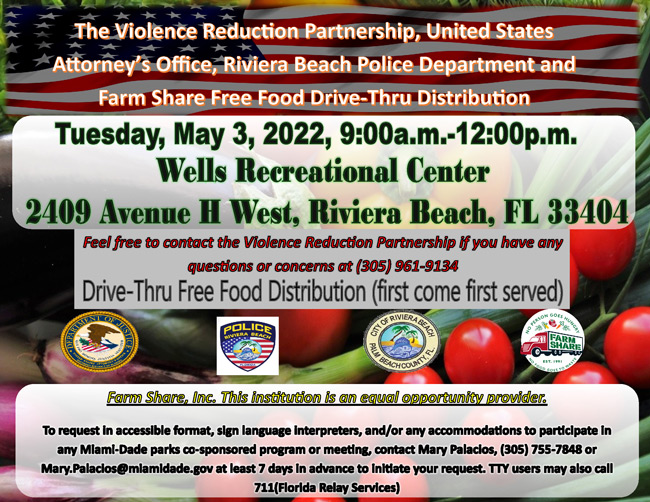 Farm Fresh Free Food Drive-Thru Tuesday, May 3, 2022, 9:00a.m.-12:00p.m. Wells Recreational center  2409 Avenue D West, Riviera Beach, FL 33404