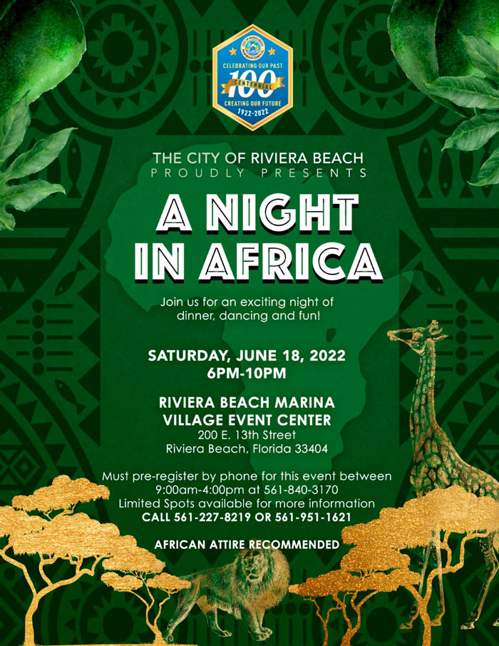 Join us for A night In Africa  Saturday June 18 6-10pm Call 561227-8219 for more information 