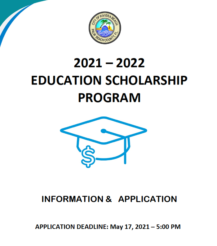 Education Scholarship Application  DEADLINE: May 17, 2021 – 5:00 PM Please Contact Attn: Scholarship Review Team 1481 West 15th Street "If additional Information is needed, call (561) 812-6592"